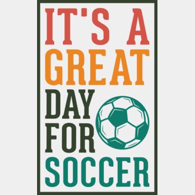 great day for soccer Thumbnail